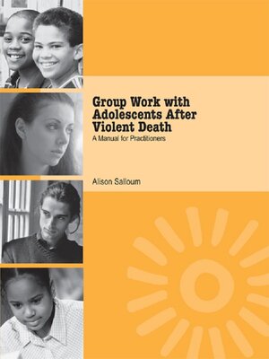 cover image of Group Work with Adolescents After Violent Death
